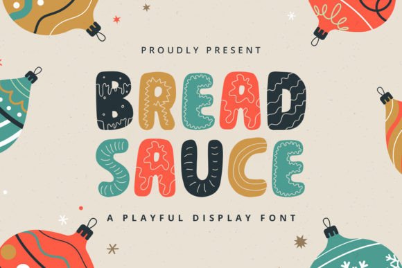Bread Sauce: The Playful Display Font for Modern Branding