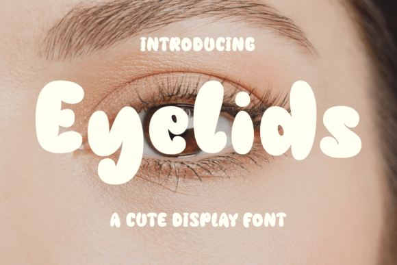 Eyelids: The Bold Display Font for High-Impact Campaigns