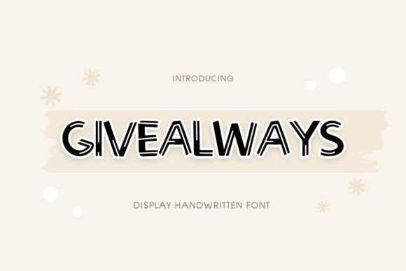 Give Always: A Groovy Display Font for Creative Makers