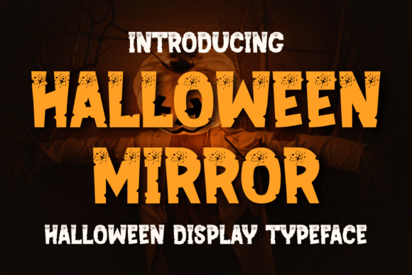Halloween Mirror: A Unique Display Font for Bold Branding