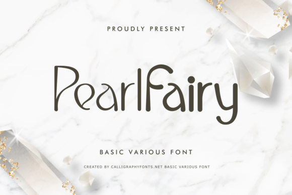 Pearl Fairy: The Perfect Display Typeface for Your Brand