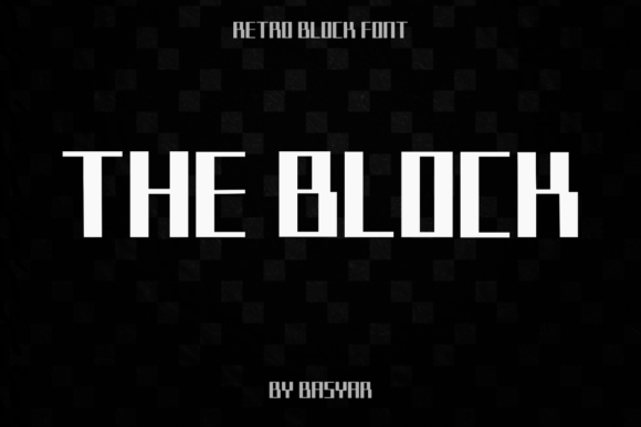 The Block: A Classic Retro Display Font for Modern Digital Brands